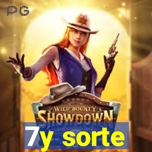 7y sorte